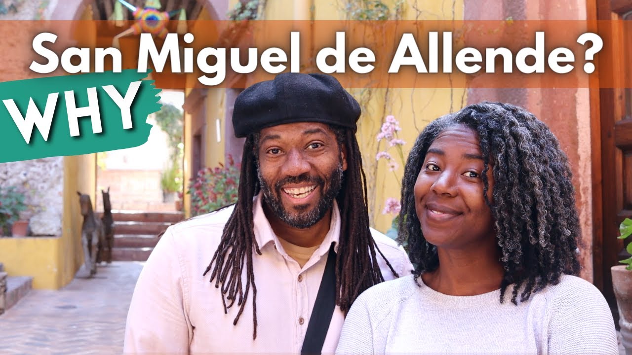 Living in San Miguel de Allende: Pros