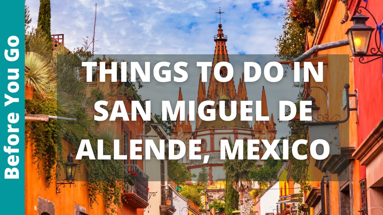 Where Is San Miguel de Allende? A Complete Guide to Its Location and Geography