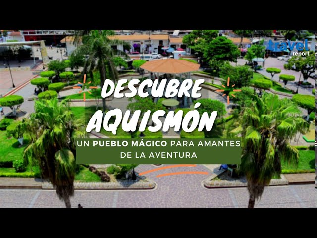 Things to do in Aquismón