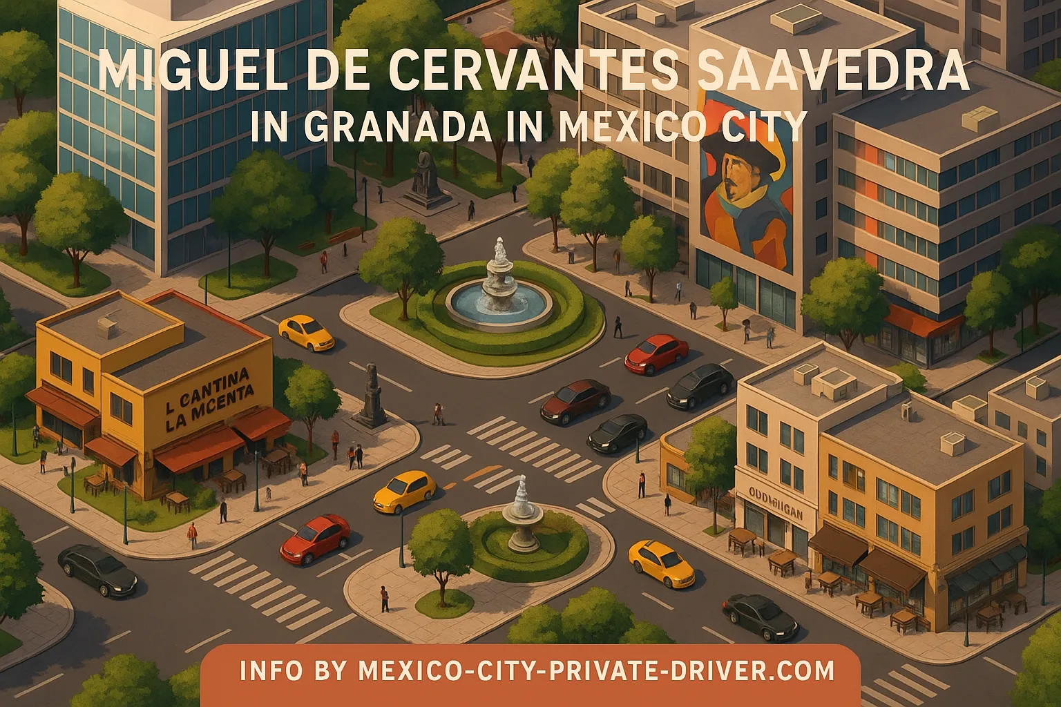 Miguel de Cervantes Saavedra in Granada in Mexico City